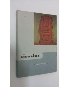 Kirjailijan Jouko Sirola käytetty kirja Sisustus