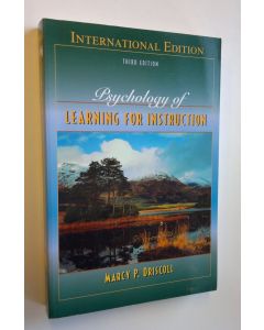 Kirjailijan Marcy P. Driscoll käytetty kirja Psychology of Learning for Instruction