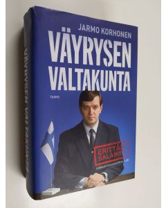 Kirjailijan Jarmo Korhonen käytetty kirja Väyrysen valtakunta