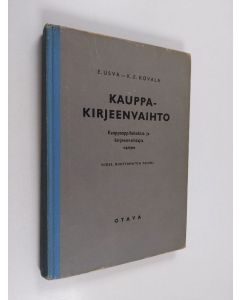 Kirjailijan E. Usva käytetty kirja Kauppakirjeenvaihto : oppikirja kauppaoppilaitoksia ja kirjeenvaihtajia varten