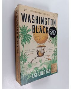 Kirjailijan Esi Edugyan käytetty kirja Washington black