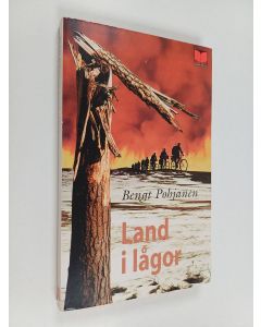 Kirjailijan Bengt Pohjanen käytetty kirja Land i lågor