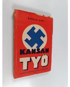 Kirjailijan Ensio Uoti käytetty kirja Kansan työ