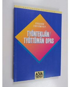 käytetty kirja Työntekijän/työttömän opas