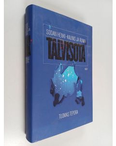 Kirjailijan Tuomas Tepora käytetty kirja Sodan henki : kaunis ja ruma talvisota
