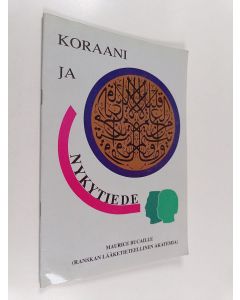 Kirjailijan Maurice Bucaille käytetty teos Koraani ja nykytiede