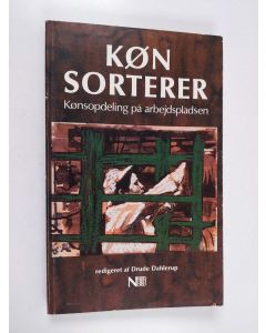 käytetty kirja Køn sorterer : kønsopdeling på arbejdspladsen