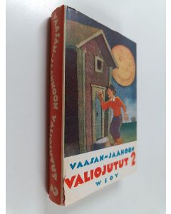 Kirjailijan Vaasan-Jaakkoo käytetty kirja Vaasan-Jaakoon Valiojutut 2