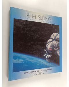 käytetty kirja Sightseeing : a space panorama : 84 photographs from the NASA archives