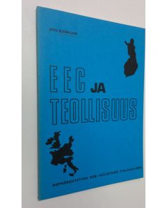 Kirjailijan Otto Björklund käytetty kirja EEC ja teollisuus