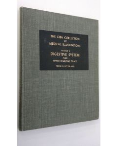 Kirjailijan Frank H. Netter käytetty kirja Digestive System - part 1 : Upper digestive tract