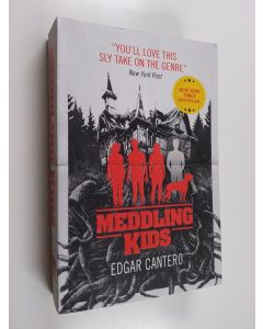 Kirjailijan Edgar Cantero käytetty kirja Meddling kids : a novel