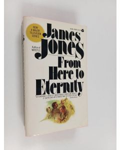 Kirjailijan James Jones käytetty kirja From Here to Eternity