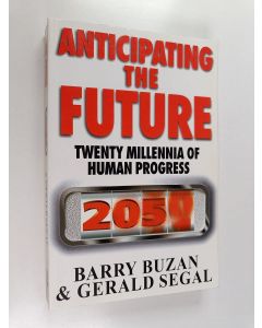 Kirjailijan Barry Buzan & Gerry Segal käytetty kirja Anticipating the Future
