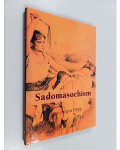 Kirjailijan Hans-Jürgen Döpp käytetty kirja Sadomasochism