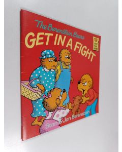 Kirjailijan Stan Berenstain & Jan Berenstain käytetty teos The berenstain bears get in a fight