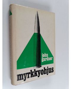 Kirjailijan John Gardner käytetty kirja Myrkkyohjus