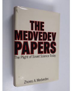 Kirjailijan Zhores A. Medvedev käytetty kirja The Medvedev Papers: Fruitful Meetings Between Scientists of the World - And, Secrecy of Correspondence is Guaranteed by Law