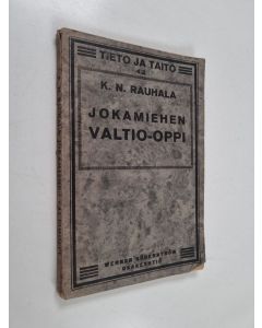 Kirjailijan Kalle Nikodemus Rauhala käytetty kirja Jokamiehen valtio-oppi
