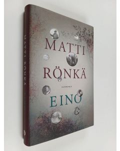 Kirjailijan Matti Rönkä käytetty kirja Eino