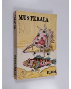 Kirjailijan Ian Fleming & Jorma Partanen käytetty kirja Mustekala - Hetken huumaus ; Smaragdipallo
