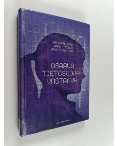 Kirjailijan Ari Andreasson käytetty kirja Osaava tietosuojavastaava