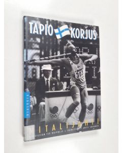 Kirjailijan Tapio Korjus käytetty kirja Mitalijahti : urheilijan tie huipulle