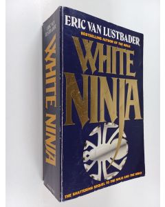 Kirjailijan Eric Van Lustbader käytetty kirja White ninja