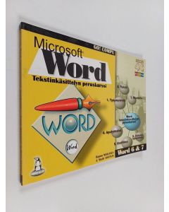 Kirjailijan Rauno Moilanen käytetty kirja Microsoft Word : tekstinkäsittelyn peruskurssi