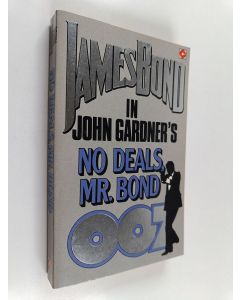 Kirjailijan John Gardner käytetty kirja No deals Mr. Bond