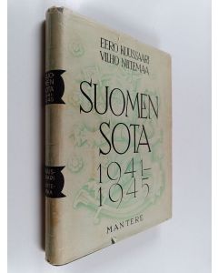 Kirjailijan Eero Kuussaari käytetty kirja Suomen sota 1941 - 1945 : maavoimien sotatoimet