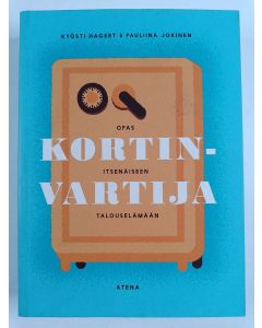 Kirjailijan Kyösti Hagert uusi kirja Kortinvartija : opas itsenäiseen talouselämään