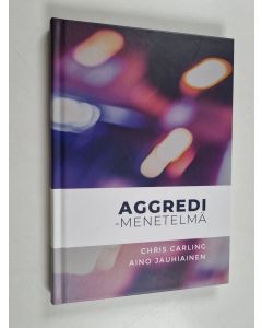 Kirjailijan Chris Carling käytetty kirja Aggredi-menetelmä