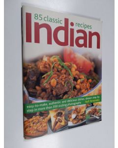 Kirjailijan Rafi Fernandez käytetty teos 85 Classic Indian Recipes - Easy-To-Make, Authentic and Delicious Dishes, Shown Step by Step in More Than 350 Sizzling Photographs