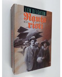 Kirjailijan Len Deighton käytetty kirja Rautaristi : berliiniläisperhe 1899-1945