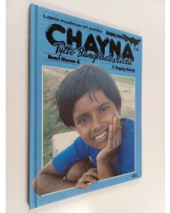 Kirjailijan Henri Nissen käytetty kirja Chayna, tyttö Bangladeshistä