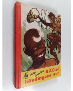 Kirjailijan Helge Kaarsberg käytetty kirja Kaosi, hövdingens son