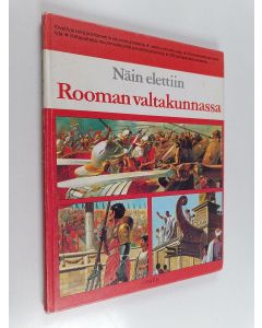Kirjailijan Pierre Miquel käytetty kirja Näin elettiin Rooman valtakunnassa