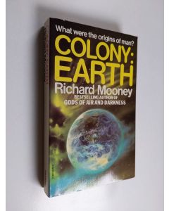 Kirjailijan Richard E. Mooney käytetty kirja Colony, Earth