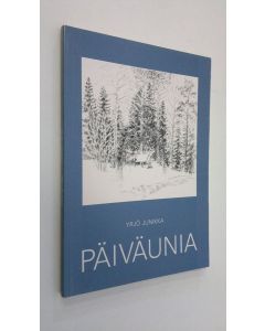 Kirjailijan Yrjö Junikka käytetty kirja Päiväunia