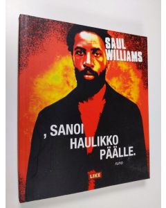 Kirjailijan Saul Williams käytetty kirja , sanoi haulikko päälle