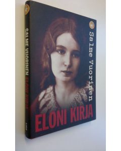 Kirjailijan Salme Vuorinen käytetty kirja Eloni kirja
