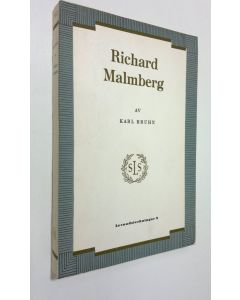 Kirjailijan Karl Bruhn käytetty kirja Richard Malmberg : novellist och pedagog