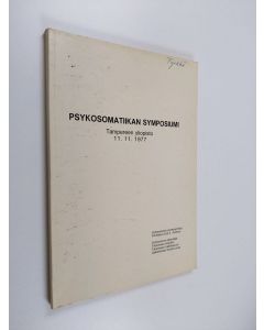 Tekijän Erik E. Anttinen  käytetty kirja Psykosomatiikan symposiumi : Tampereen yliopisto Kliinisen lääketieteen laitos, 11.11.1977
