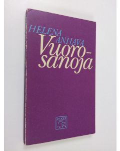 Kirjailijan Helena Anhava käytetty kirja Vuorosanoja : runoja