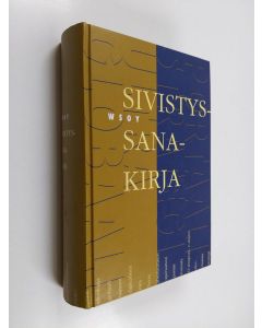 Tekijän Kalevi Koukkunen  käytetty kirja Sivistyssanakirja