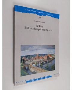 Kirjailijan Eija Teivas käytetty kirja Nokian kulttuuriympäristöohjelma