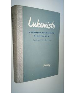 Tekijän E. A. Saarimaa  käytetty kirja Lukemisto uudempaa suomalaista kirjallisuutta 1