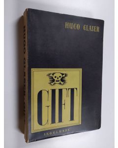 Kirjailijan Hugo Glaser käytetty kirja Gift