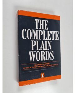 Kirjailijan Ernest Gowers käytetty kirja The complete plain words